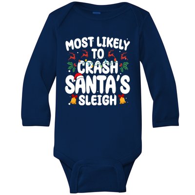 Most Likely To Crash Santas Sleigh Funny Christmas Baby Long Sleeve Bodysuit