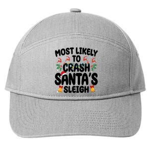 Most Likely To Crash Santas Sleigh Funny Christmas 7-Panel Snapback Hat