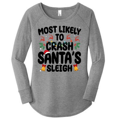 Most Likely To Crash Santas Sleigh Funny Christmas Women's Perfect Tri Tunic Long Sleeve Shirt