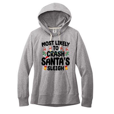 Most Likely To Crash Santas Sleigh Funny Christmas Women's Fleece Hoodie