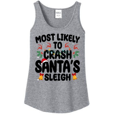 Most Likely To Crash Santas Sleigh Funny Christmas Ladies Essential Tank