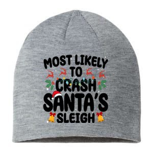 Most Likely To Crash Santas Sleigh Funny Christmas Sustainable Beanie