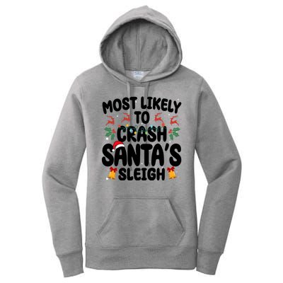 Most Likely To Crash Santas Sleigh Funny Christmas Women's Pullover Hoodie