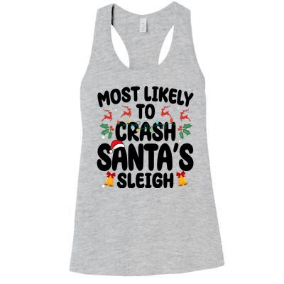 Most Likely To Crash Santas Sleigh Funny Christmas Women's Racerback Tank