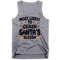 Most Likely To Crash Santas Sleigh Funny Christmas Tank Top