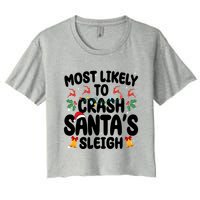 Most Likely To Crash Santas Sleigh Funny Christmas Women's Crop Top Tee