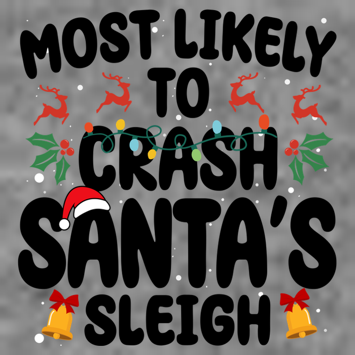 Most Likely To Crash Santas Sleigh Funny Christmas Cropped Pullover Crew