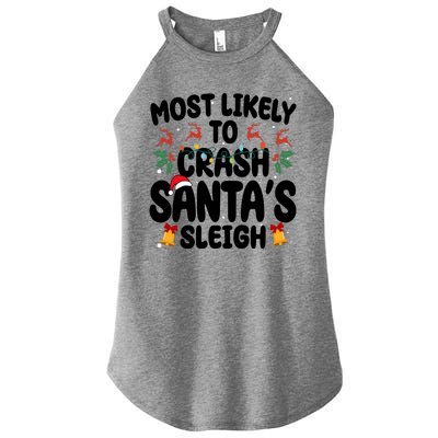 Most Likely To Crash Santas Sleigh Funny Christmas Women's Perfect Tri Rocker Tank