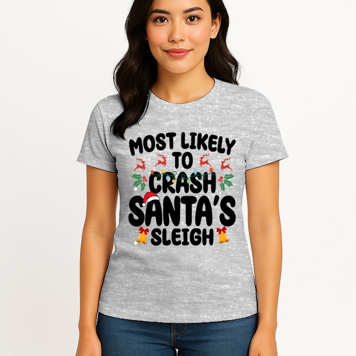 Most Likely To Crash Santas Sleigh Funny Christmas Womens T-Shirt