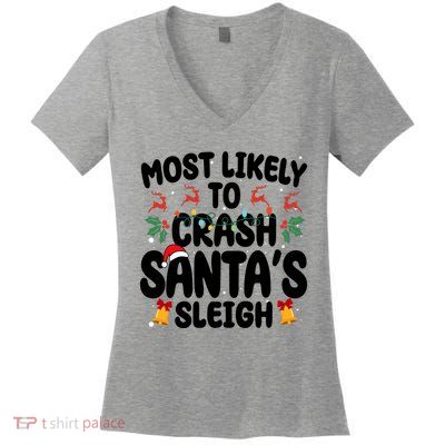 Most Likely To Crash Santas Sleigh Funny Christmas Women's V-Neck T-Shirt