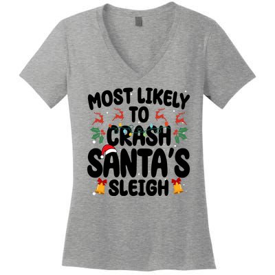 Most Likely To Crash Santas Sleigh Funny Christmas Women's V-Neck T-Shirt