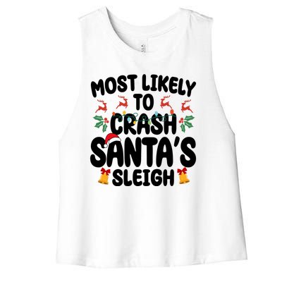 Most Likely To Crash Santas Sleigh Funny Christmas Women's Racerback Cropped Tank