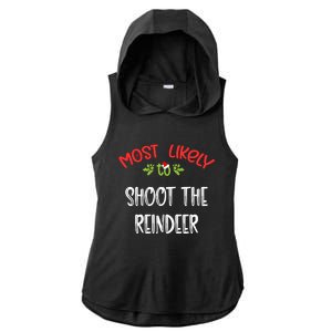 Most Likely To Christmas Shoot The Reindeer Family Group Ladies PosiCharge Tri-Blend Wicking Draft Hoodie Tank