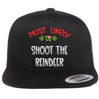 Most Likely To Christmas Shoot The Reindeer Family Group Flat Bill Trucker Hat