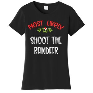 Most Likely To Christmas Shoot The Reindeer Family Group Women's T-Shirt