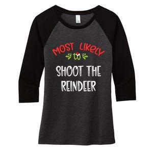 Most Likely To Christmas Shoot The Reindeer Family Group Women's Tri-Blend 3/4-Sleeve Raglan Shirt