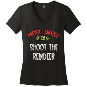 Most Likely To Christmas Shoot The Reindeer Family Group Women's V-Neck T-Shirt