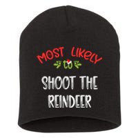 Most Likely To Christmas Shoot The Reindeer Family Group Short Acrylic Beanie