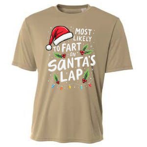 Most Likely To Fart On SantaS Lap Funny Family Christmas Cooling Performance Crew T-Shirt