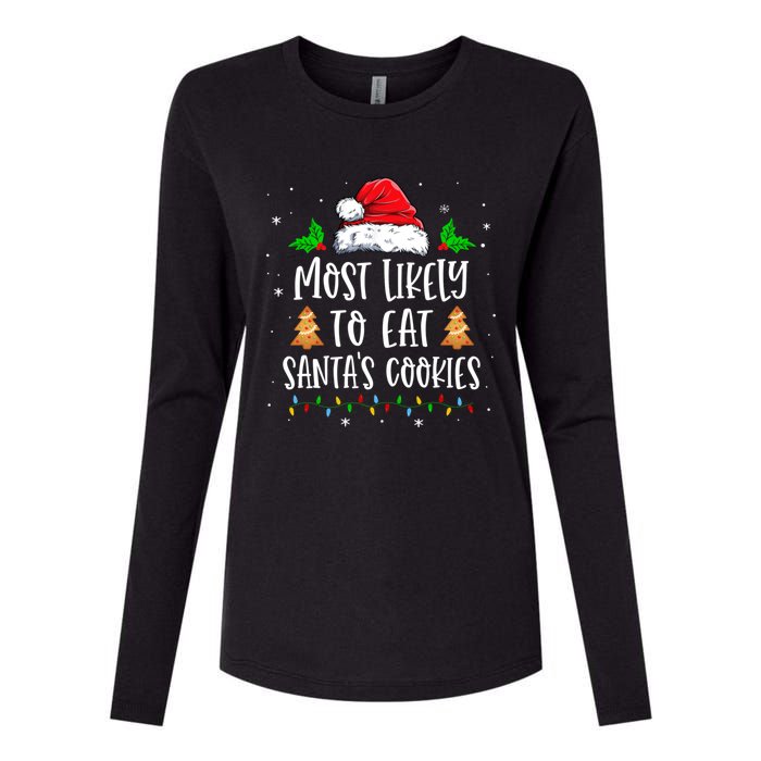 Most Likely To Eat SantaS Cookies Matching Christmas Womens Cotton Relaxed Long Sleeve T-Shirt