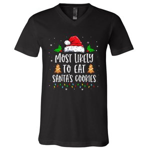 Most Likely To Eat SantaS Cookies Matching Christmas V-Neck T-Shirt