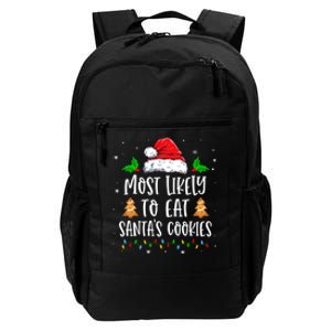 Most Likely To Eat SantaS Cookies Matching Christmas Daily Commute Backpack