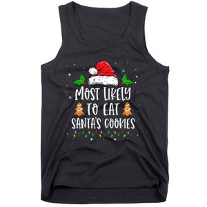 Most Likely To Eat SantaS Cookies Matching Christmas Tank Top