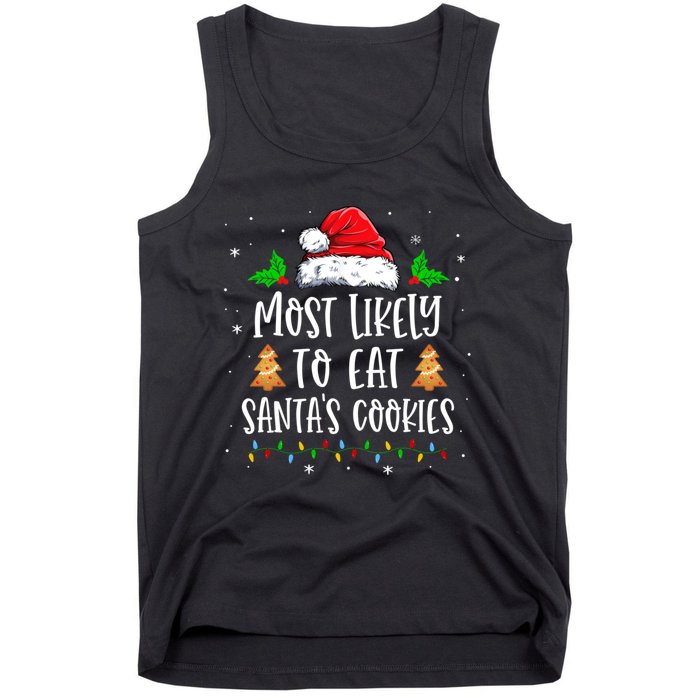 Most Likely To Eat SantaS Cookies Matching Christmas Tank Top