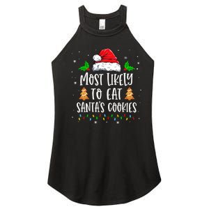 Most Likely To Eat SantaS Cookies Matching Christmas Women's Perfect Tri Rocker Tank