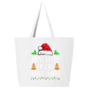 Most Likely To Eat SantaS Cookies Matching Christmas 25L Jumbo Tote