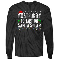 Most Likely To Fart On SantaS Lap Family Matching Christmas Tie-Dye Long Sleeve Shirt