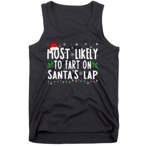 Most Likely To Fart On SantaS Lap Family Matching Christmas Tank Top