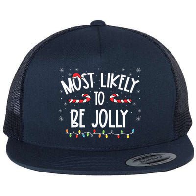 Most Likely To Be Jolly Christmas Family Matching  Flat Bill Trucker Hat