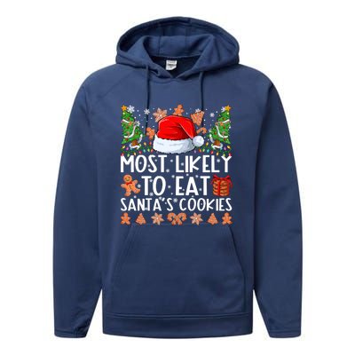 Most Likely To Eat Santas Cookies Christmas Shirts For Family Performance Fleece Hoodie