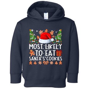 Most Likely To Eat Santas Cookies Christmas Shirts For Family Toddler Hoodie