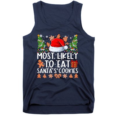 Most Likely To Eat Santas Cookies Christmas Shirts For Family Tank Top