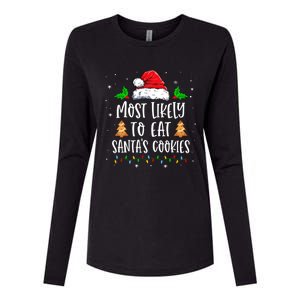 Most Likely To Eat SantaS Cookies Matching Christmas Womens Cotton Relaxed Long Sleeve T-Shirt