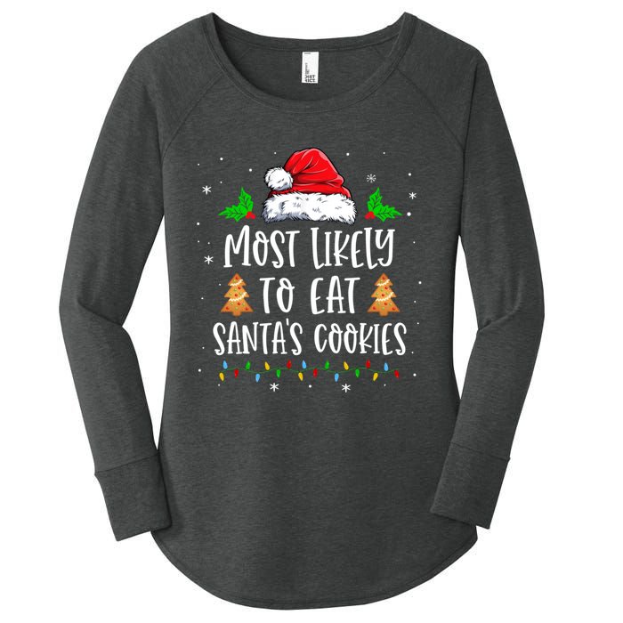 Most Likely To Eat SantaS Cookies Matching Christmas Women's Perfect Tri Tunic Long Sleeve Shirt