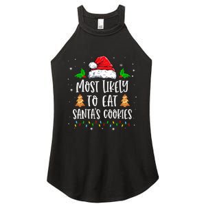 Most Likely To Eat SantaS Cookies Matching Christmas Women's Perfect Tri Rocker Tank