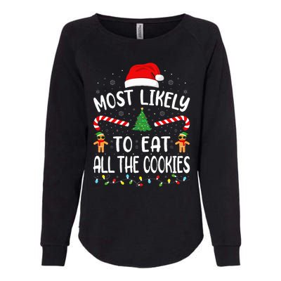 Most Likely To Eat All the Cookies Family Joke Christmas  Womens California Wash Sweatshirt