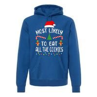 Most Likely To Eat All the Cookies Family Joke Christmas  Premium Hoodie