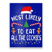 Most Likely To Eat All the Cookies Family Joke Christmas  Poster