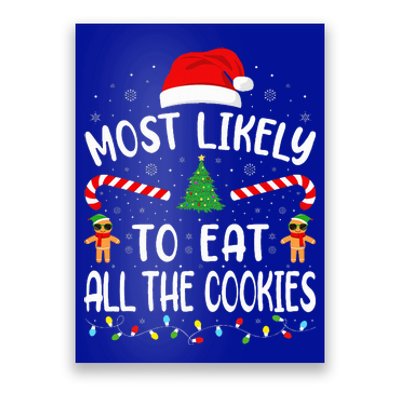 Most Likely To Eat All the Cookies Family Joke Christmas  Poster