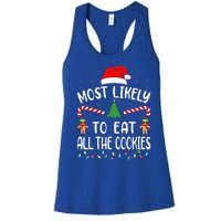 Most Likely To Eat All the Cookies Family Joke Christmas  Women's Racerback Tank