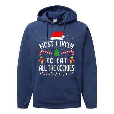 Most Likely To Eat All the Cookies Family Joke Christmas  Performance Fleece Hoodie