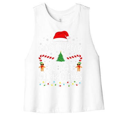 Most Likely To Eat All the Cookies Family Joke Christmas  Women's Racerback Cropped Tank