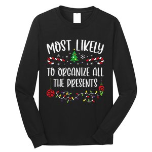 Most Likely To Organize All The Presents Funny Christmas Family Matching Cute Long Sleeve Shirt