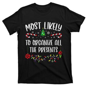 Most Likely To Organize All The Presents Funny Christmas Family Matching Cute T-Shirt