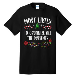 Most Likely To Organize All The Presents Funny Christmas Family Matching Cute Tall T-Shirt