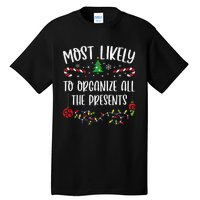 Most Likely To Organize All The Presents Funny Christmas Family Matching Cute Tall T-Shirt